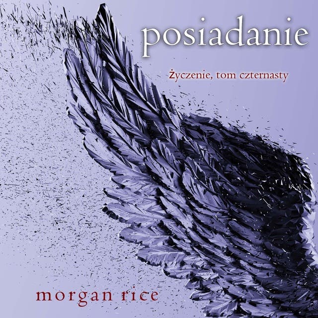Posiadanie (Życzenie, Tom czternasty)
