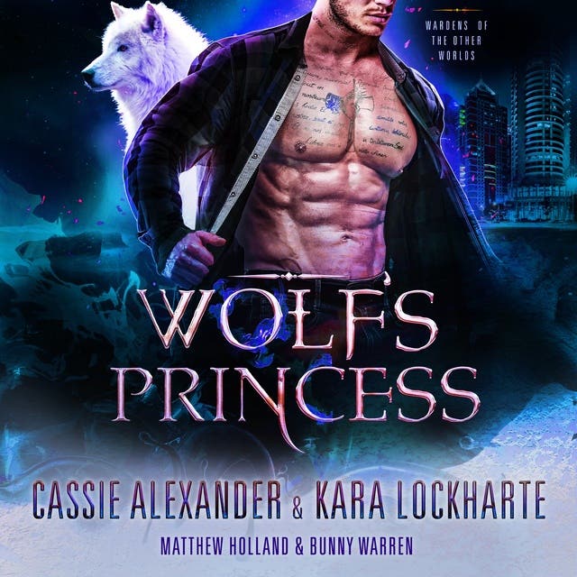 Wolf's Princess: Wardens of the Other Worlds, Book 2 – omslag til lydbogen af Kara Lockharte, Cassie Alexander