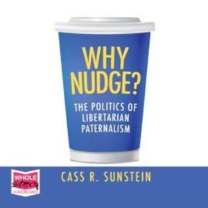 Why Nudge? – okładka audiobooka, autor Cass R. Sunstein