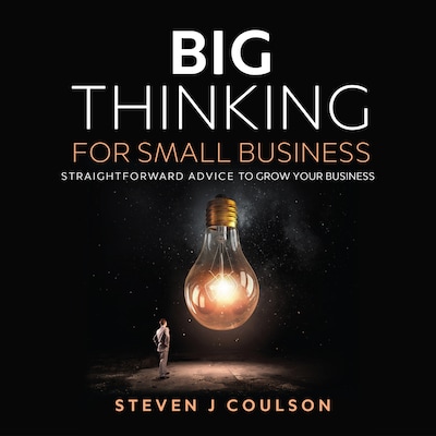 Big Thinking for Small Business