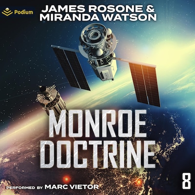 Monroe Doctrine: Volume VIII – omslag til lydbogen af James Rosone, Miranda Watson