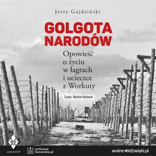 Golgota Narodów – okładka audiobooka, autor Jerzy Gajdziński