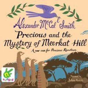 Precious and the Mystery of Meerkat Hill – okładka audiobooka, autor Alexander McCall Smith