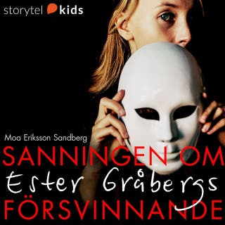 Del 5 – Sanningen om Ester Gråbergs försvinnande