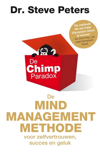 De Chimp Paradox: de mind management methode voor zelfvertrouwen, succes en geluk – omslag van het luisterboek van Steve Peters
