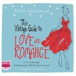The Vintage Guide to Love and Romance – okładka audiobooka, autor Kirsty Greenwood