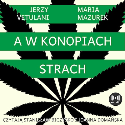 A w konopiach strach (PWN) – okładka audiobooka, autor Maria Mazurek, Jerzy Vetulani