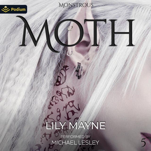Moth: Monstrous, Book 5