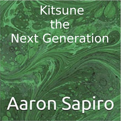 Kitsune, the Next Generation – omslag til lydbogen af Aaron Sapiro