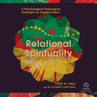 Relational Spirituality – omslag til lydbogen af Todd W. Hall
