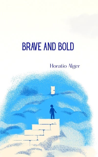 Brave and Bold – omslag til lydbogen af Horatio Alger