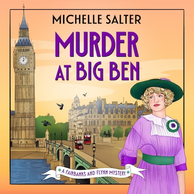 Murder at Big Ben - The Fairbanks and Flynn Mysteries - A BRAND NEW historical detective mystery from Michelle Salter for 2026, Book 2 (Unabridged) – omslag til lydbogen af Michelle Salter