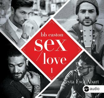 Sex/Love – okładka audiobooka, autor B.B. Easton