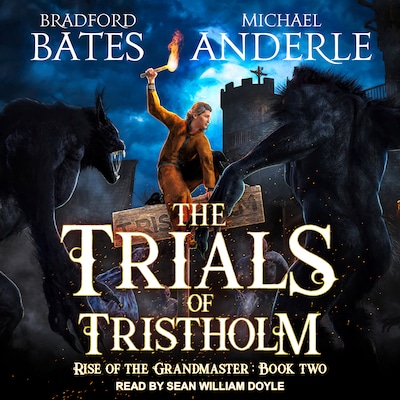 The Trials of Tristholm – omslag til lydbogen af Bradford Bates, Michael Anderle