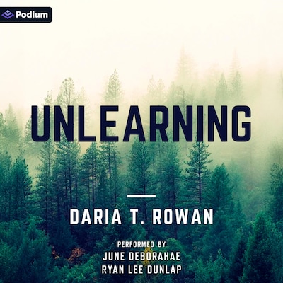 Unlearning – omslag til lydbogen af Daria T. Rowan