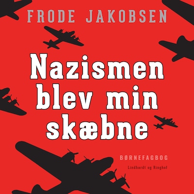 Nazismen blev min skæbne – omslag til lydbogen af Frode Jakobsen