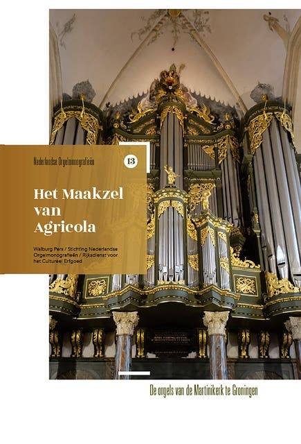 Het Maakzel van Agricola: De orgels van de Martinikerk te Groningen – omslag van het luisterboek