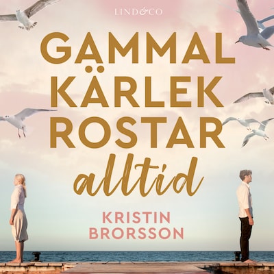 Gammal kärlek rostar alltid