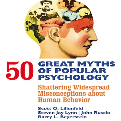 50 Great Myths of Popular Psychology – omslag til lydbogen af Barry L. Beyerstein, Scott O. Lilienfeld, Steven Jay Lynn
