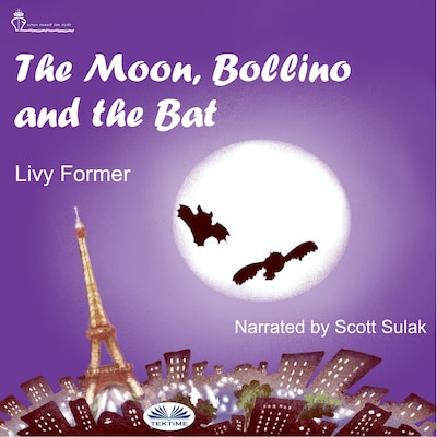 The Moon, Bollino And The Bat
