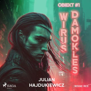 Obiekt #1: Wirus Damokles – okładka audiobooka, autor Julian Hajdukiewicz