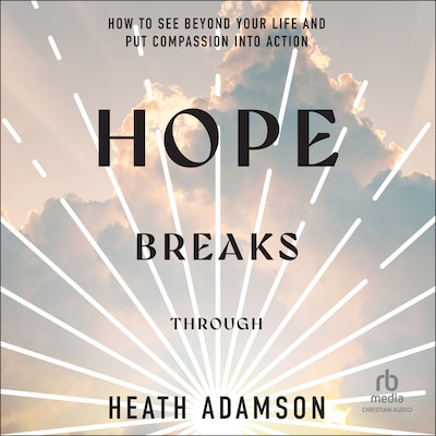 Hope Breaks Through – omslag til lydbogen af Heath Adamson