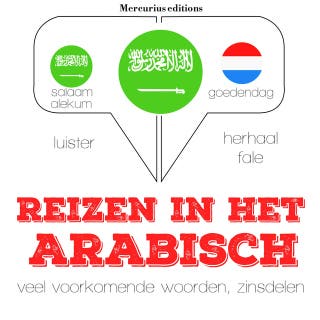 Reizen in het Arabisch: Luister, herhaal, spreek: taalleermethode – omslag van het luisterboek van JM Gardner