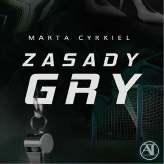 Zasady gry – okładka audiobooka, autor Marta Cyrkiel