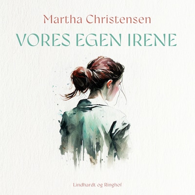 Vores egen Irene – omslag til lydbogen af Martha Christensen