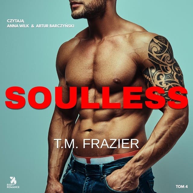 Soulless – okładka audiobooka, autor T M Frazier