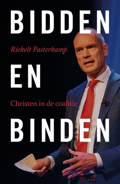 Bidden en binden: Christen in de coalitie – omslag van het luisterboek van Riekelt Pasterkamp