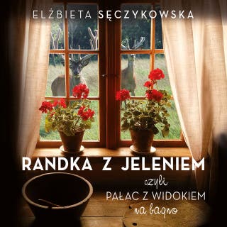 Randka z jeleniem – okładka audiobooka, autor Elżbieta Sęczykowska