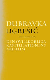 Den ovillkorliga kapitulationens museum – omslag till ljudboken av Dubravka Ugresic