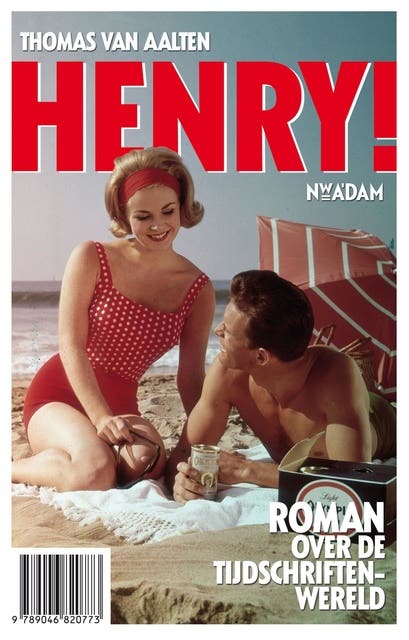 Henry!: roman over de tijdschriftenwereld