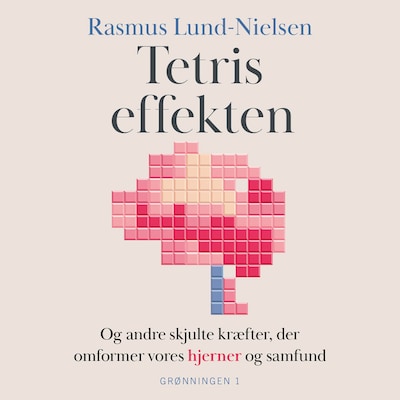 Tetris-effekten – omslag til lydbogen af Rasmus Lund-Nielsen