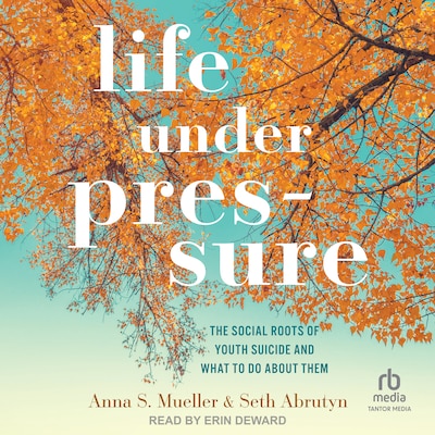 Life under Pressure – omslag til lydbogen af Anna S. Mueller, Seth Abrutyn