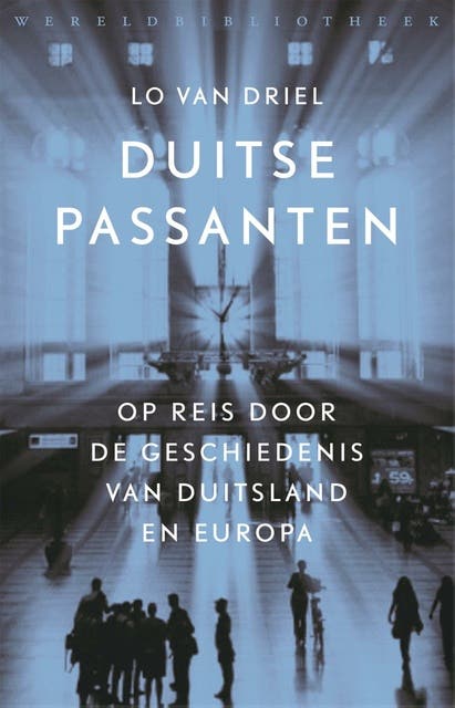 Duitse passanten: Op reis door de geschiedenis van Duitsland en Europa
