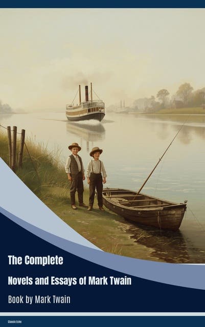 The Complete Novels and Essays of Mark Twain – omslag til lydbogen af Mark Twain