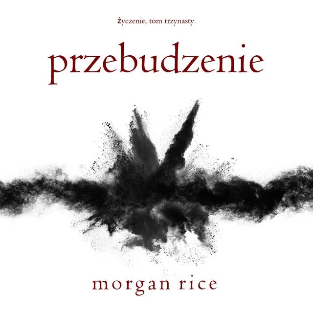 Przebudzenie (Życzenie, Tom trzynasty)