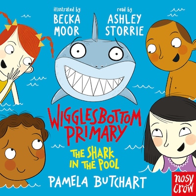 Wigglesbottom Primary: The Shark in the Pool – omslag til lydbogen af Pamela Butchart