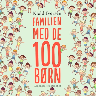 Familien med de 100 børn – omslag til lydbogen af Kjeld Iversen