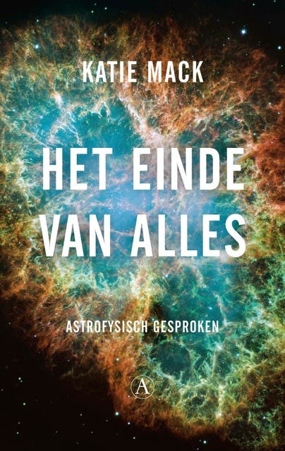 Het einde van alles: astrofysisch gesproken – omslag van het luisterboek van Katie Mack