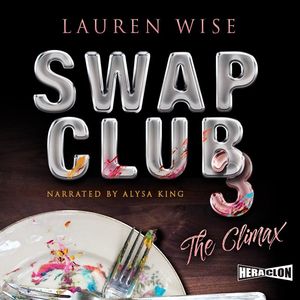 Swap Club 3: The Climax – okładka audiobooka, autor Lauren Wise