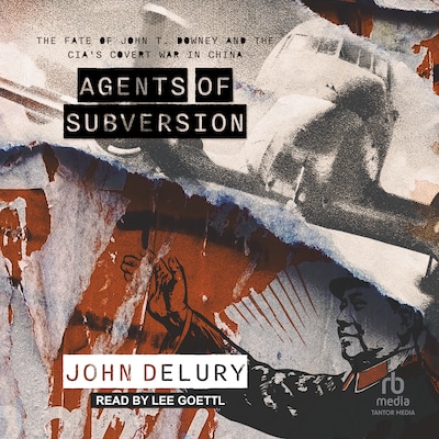Agents of Subversion – omslag til lydbogen af John Delury
