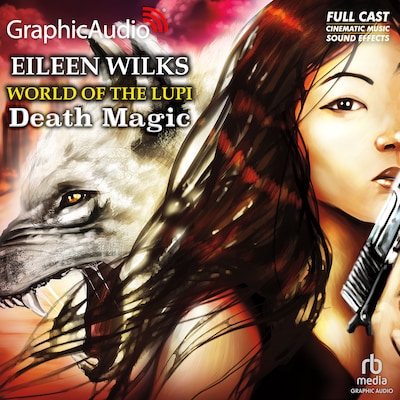 Death Magic [Dramatized Adaptation] – omslag til lydbogen af Eileen Wilks