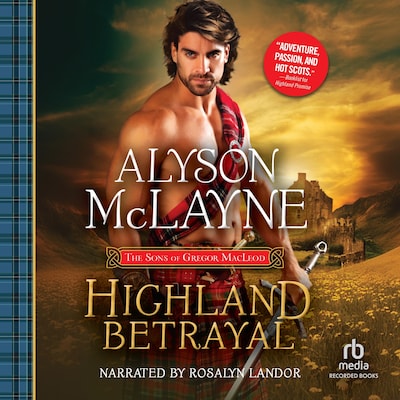 Highland Betrayal – omslag til lydbogen af Alyson McLayne