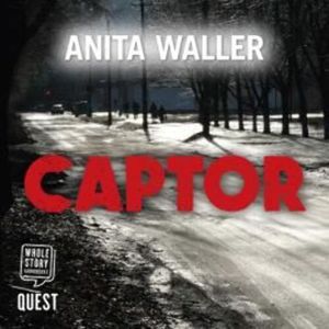 Captor – okładka audiobooka, autor Anita Waller