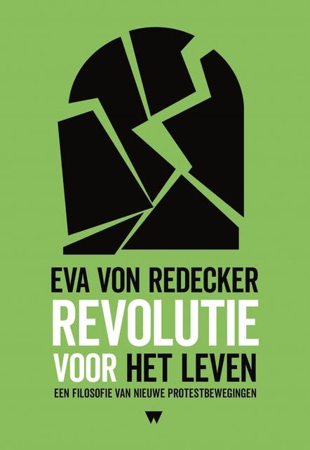 Revolutie voor het leven: Een filosofie van nieuwe protestbewegingen – omslag van het luisterboek van Eva von Redecker