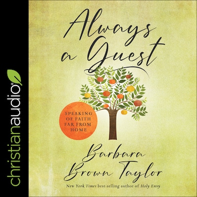 Always a Guest – omslag til lydbogen af Barbara Brown Taylor