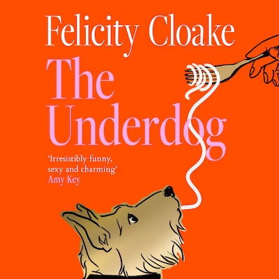 The Underdog – omslag til lydbogen af Felicity Cloake